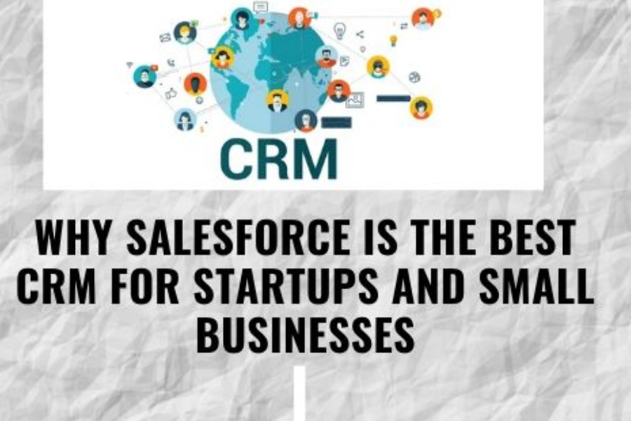 Why Salesforce Is the Best CRM For Startups